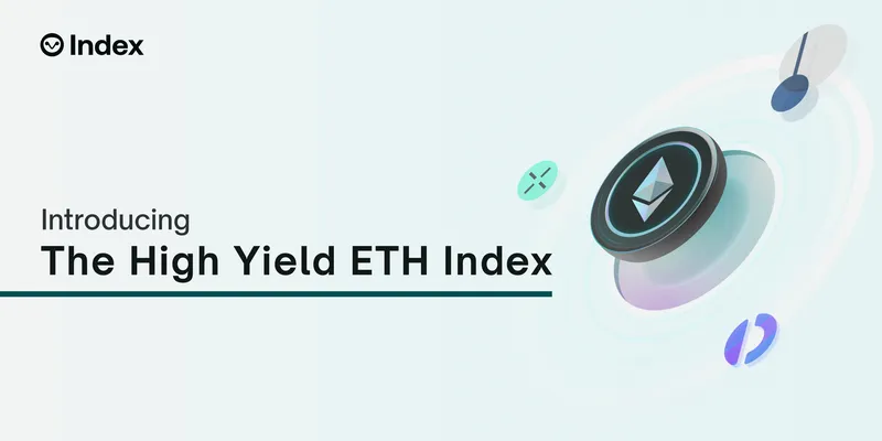 Introducing: The High Yield ETH Index (hyETH)