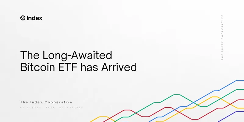 The Long-Awaited Bitcoin ETF has Arrived